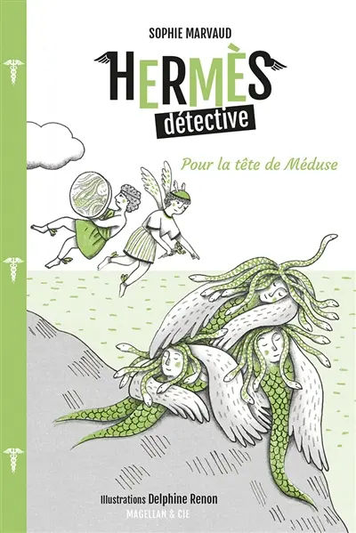 Hermès détective. Vol. 4. Pour la tête de Méduse