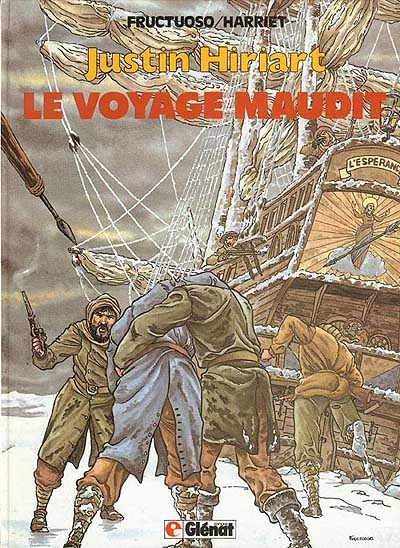 Justin Hiriart. 2, Le voyage maudit