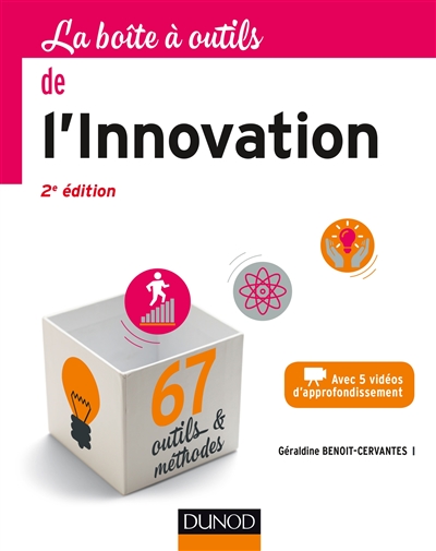 La boîte à outils de l'innovation : 67 outils & méthodes