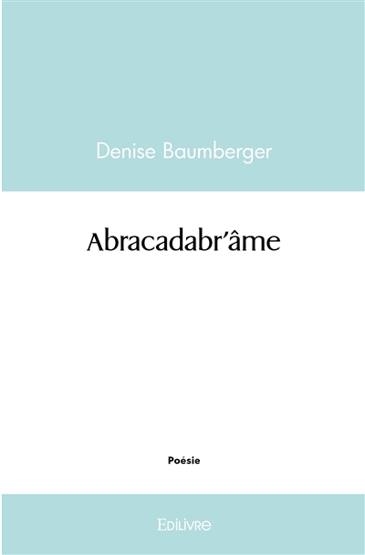 Abracadabr’âme