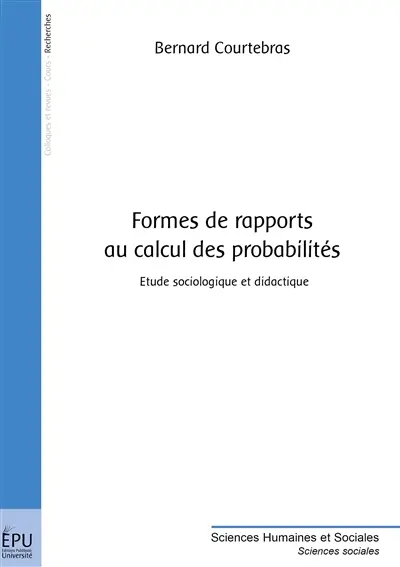Formes de rapports au calcul des probabilités : étude sociologique et didactique