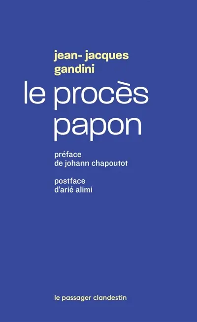 Le procès Papon : histoire d'une ignominie ordinaire au service de l'Etat