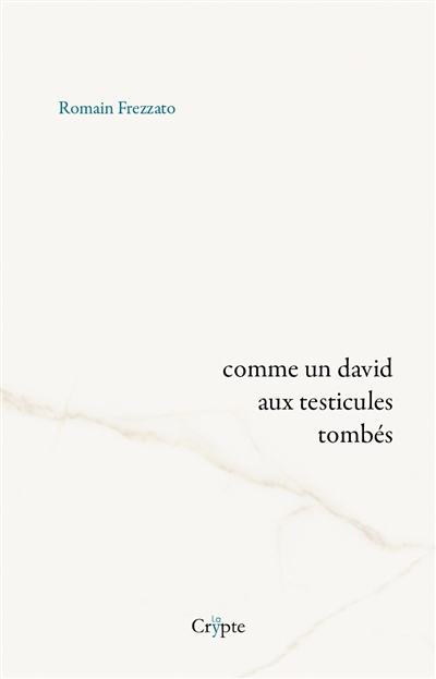 Comme un david aux testicules tombés