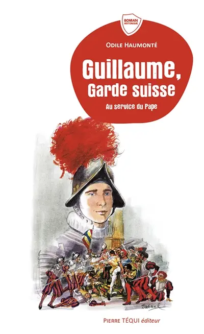 Guillaume, garde suisse : au service du pape