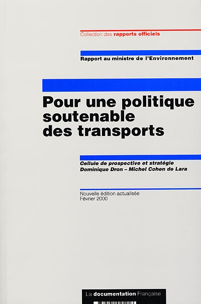 Pour une politique soutenable des transports : rapport au ministre de l'environnement