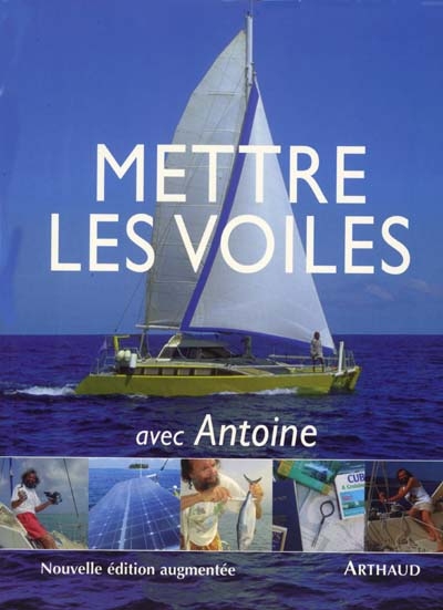Mettre les voiles avec Antoine : guide du globe-flotteur