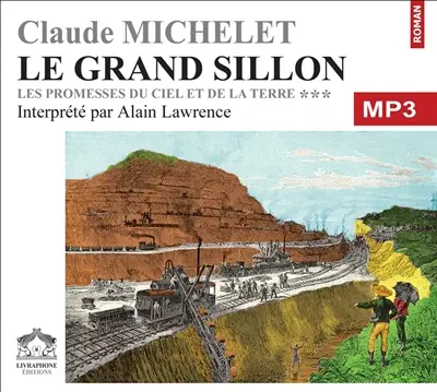 Les promesses du ciel et de la terre. Vol. 3. Le grand sillon