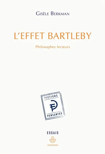 L'effet Bartleby : philosophes lecteurs