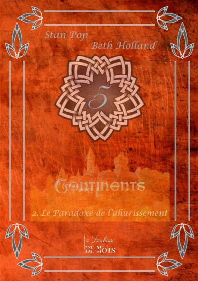 5 Continents : Le paradoxe de l'ahurissement