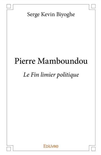 Pierre mamboundou : Le Fin...