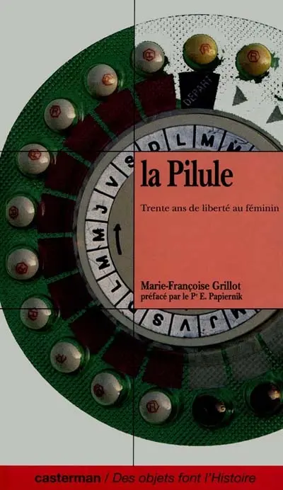 La Pilule : trente ans de liberté au féminin