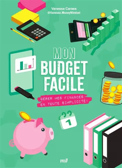 Mon budget facile : gérer mes finances en toute simplicité !