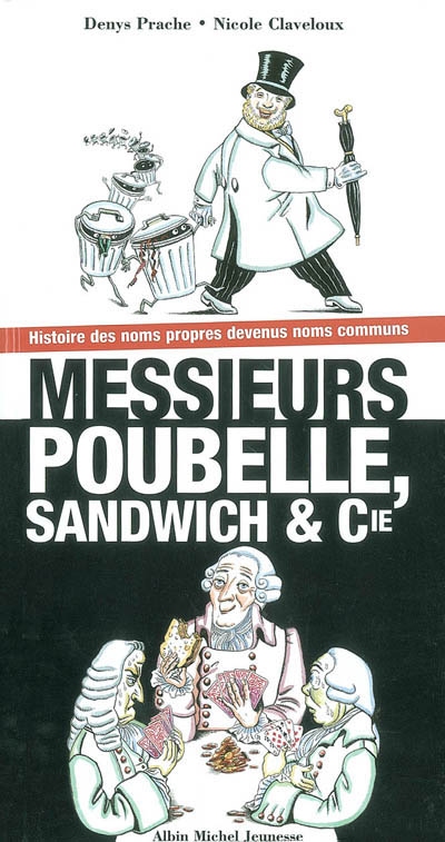 Messieurs Poubelle, Sandwiche et Cie