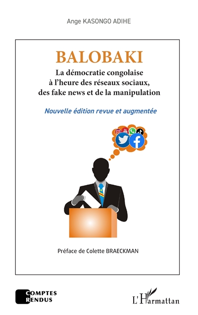 Balobaki : la démocratie congolaise à l'heure des réseaux sociaux, des fake news et de la manipulation