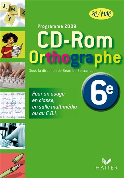 CD-ROM Orthographe 6e : programme 2009