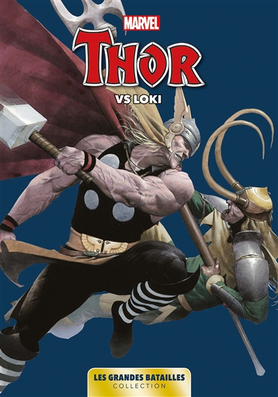 Marvel, les grandes batailles. Vol. 8. Thor vs Loki