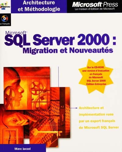 Microsoft SQL Server 2000 : migration et nouveautés