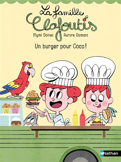La famille Clafoutis. Un burger pour Coco !