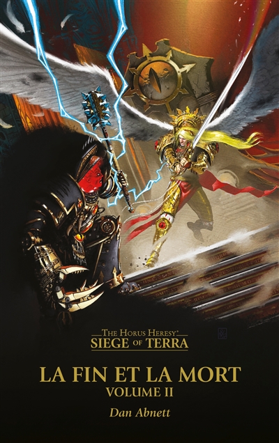 Siege of Terra : the Horus heresy. Vol. 8. La fin et la mort. Vol. 2