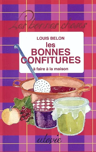 Les bonnes confitures à faire à la maison