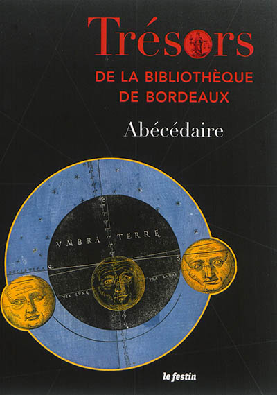 Trésors de la bibliothèque de Bordeaux : abécédaire