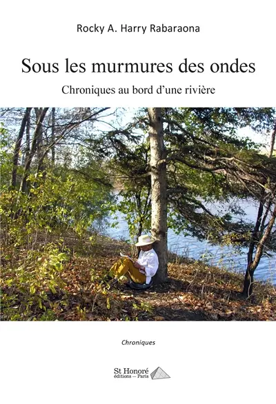 Sous les murmures des ondes : chroniques au bord d'une rivière
