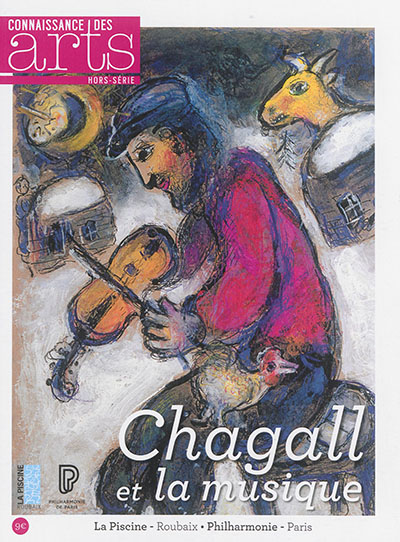 Chagall et la musique : La Piscine-Roubaix, Philarmonie-Paris