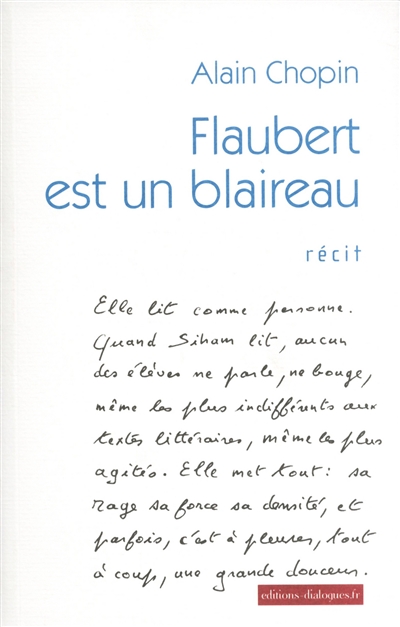 Flaubert est un blaireau : récit