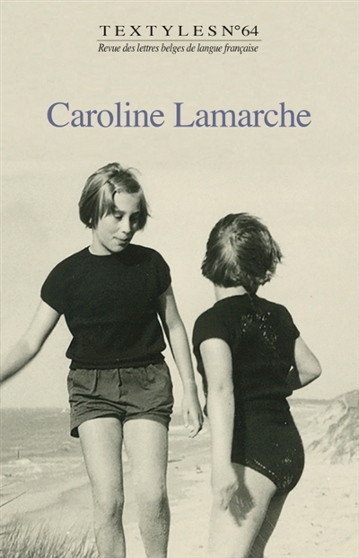 Textyles, n° 64. Caroline Lamarche