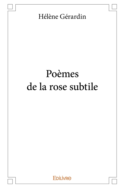 Poèmes de la rose subtile