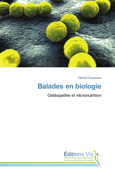 Balades en biologies - Ostéopathie et micronutrition