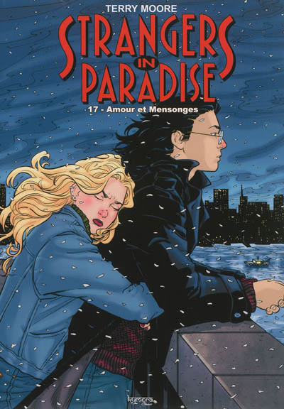 Strangers in paradise. Vol. 17. Amour et mensonges