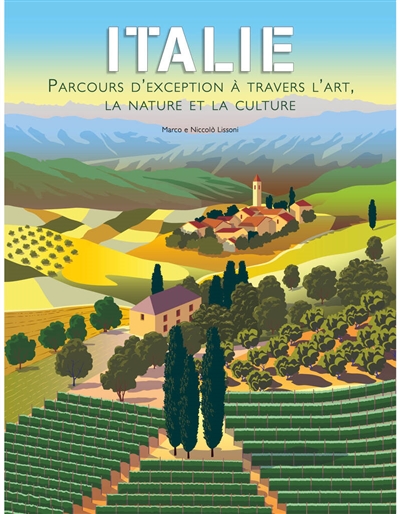 Italie : parcours d'exception à travers l'art, la nature et la culture