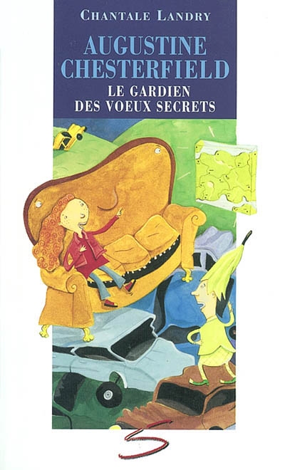 Les 111 existoires d'Augustine Chesterfield : le gardien des voeux secrets