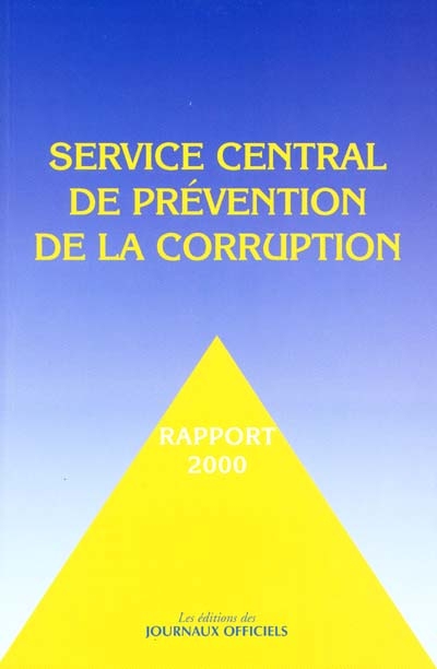 Service central de prévention de la corruption : rapport 2000