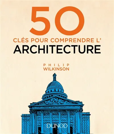 50 clés pour comprendre l'architecture