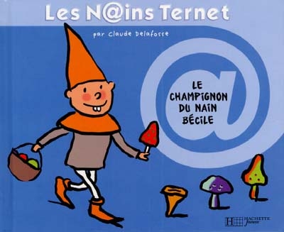 Le champignon du nain Bécile