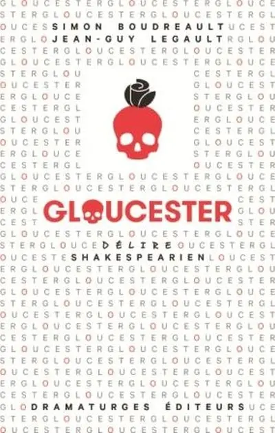 Gloucester : délire Shakespearien