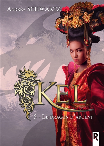 Kel. Vol. 5. Le dragon d'argent