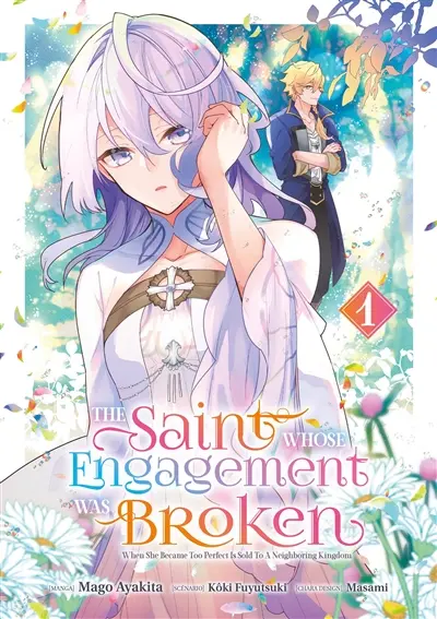 The Saint whose engagement was broken. Vol. 1