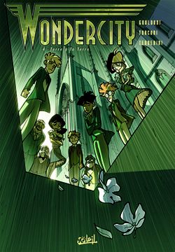 Wondercity. Vol. 4. Terre à la Terre