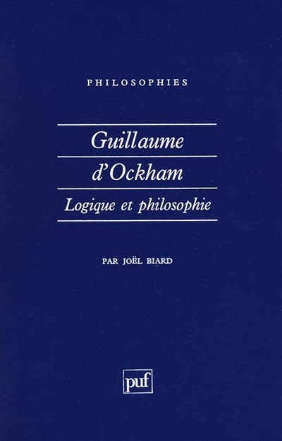Guillaume d'Ockham : logique et philosophie