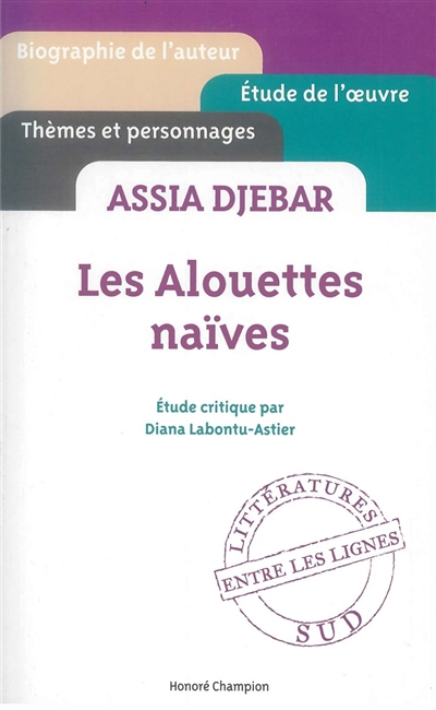 Assia Djebar, Les alouettes naïves