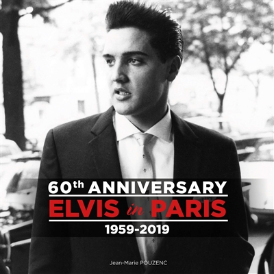 Elvis in Paris : 60th anniversary : 1959-2019