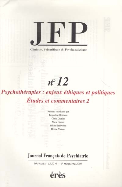 JFP Journal français de psychiatrie, n° 12. Psychothérapies, enjeux éthiques et politiques : études et commentaires 2