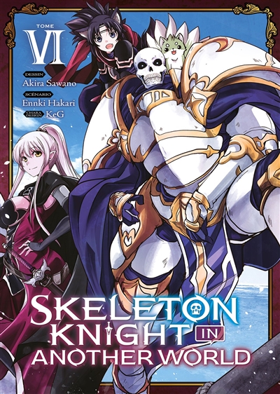Skeleton knight in another world. Vol. 6