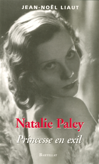 Natalie Paley : princesse en exil