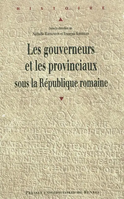 Les gouverneurs et les provinciaux sous la République romaine