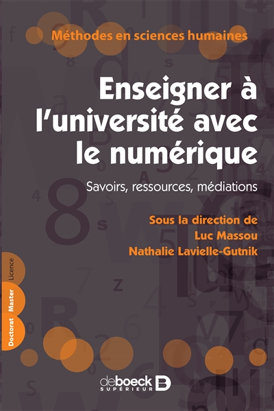 Enseigner à l'université avec le numérique : savoirs, ressources, médiations