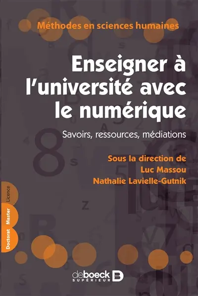 Enseigner à l'université avec le numérique : savoirs, ressources, médiations